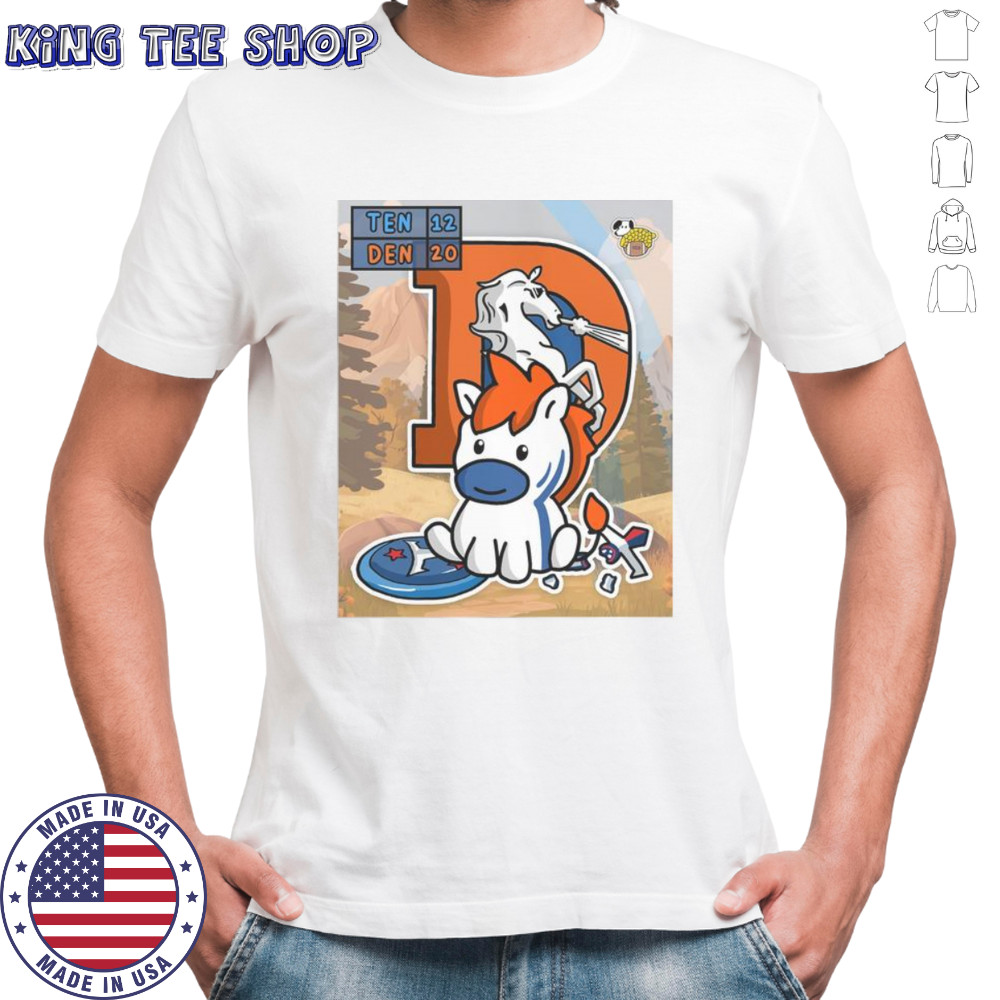 Awesome The Denver Broncos Saddled Up With A W On Opening Day Beat Tennessee Titans T-Shirt