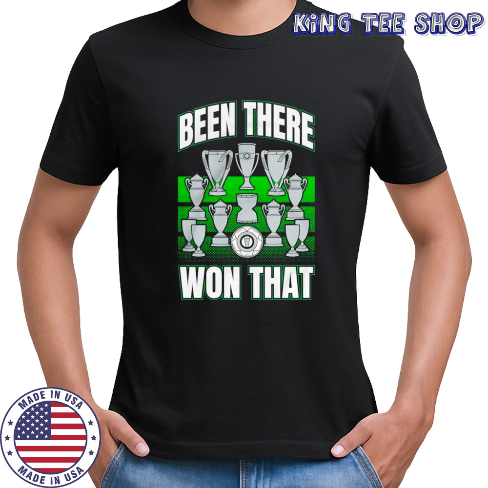 Been there won that trophies shirt