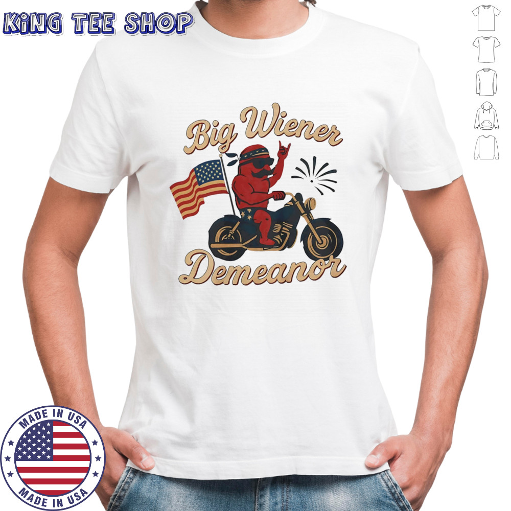 Big American Wiener Demeanor shirt