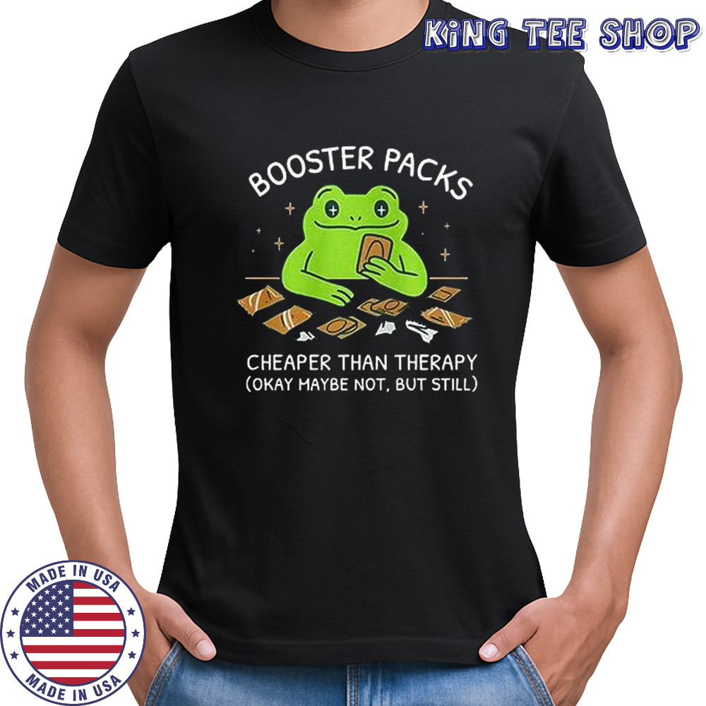 Booster Packs Cheaper Than Therapy Okay Maybe Not Frog TCG Card Gaming shirt