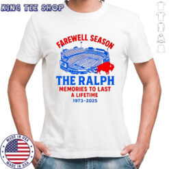 Buffalo Bills NFL the Ralph memories to last a lifetime 1973 2025 Farewell season shirt