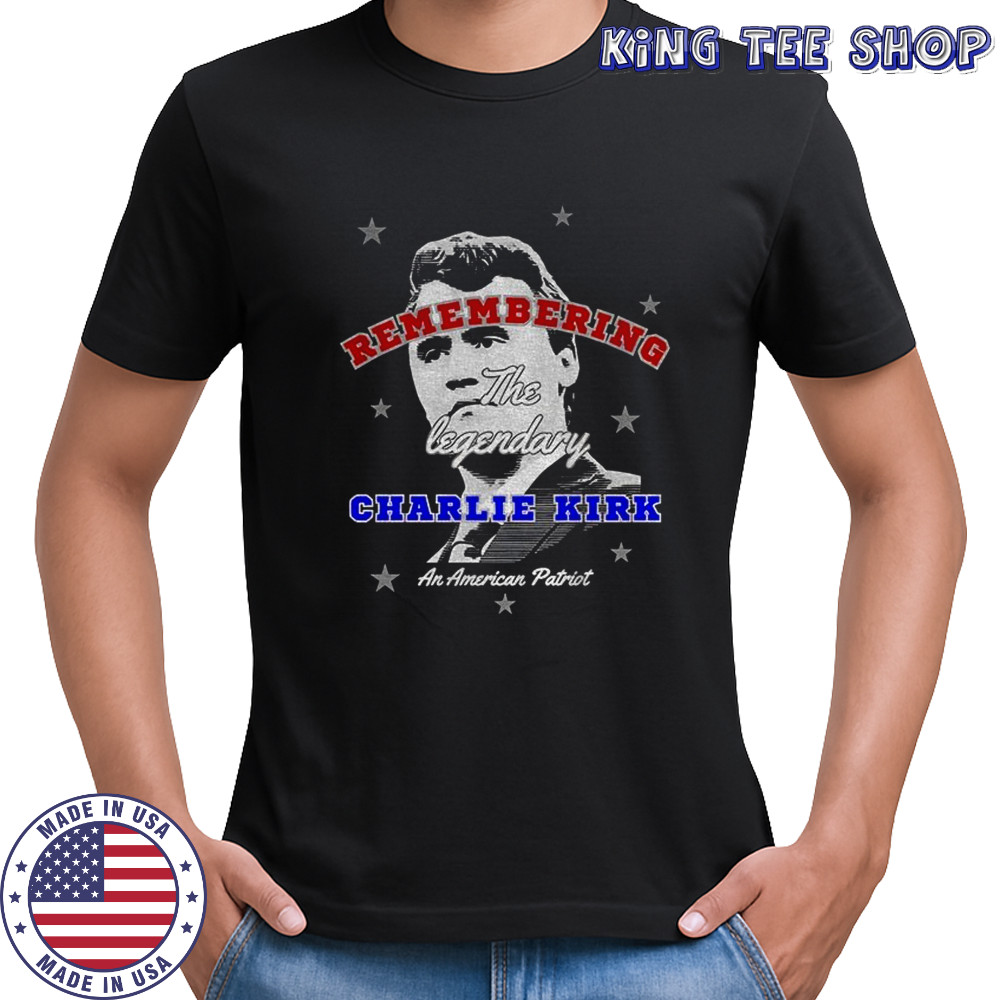 Charlie Kirk An American Patriot remembering the legendary shirt