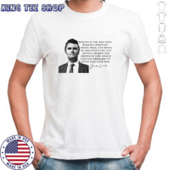 Charlie Kirk Biblical Verse T-Shirt