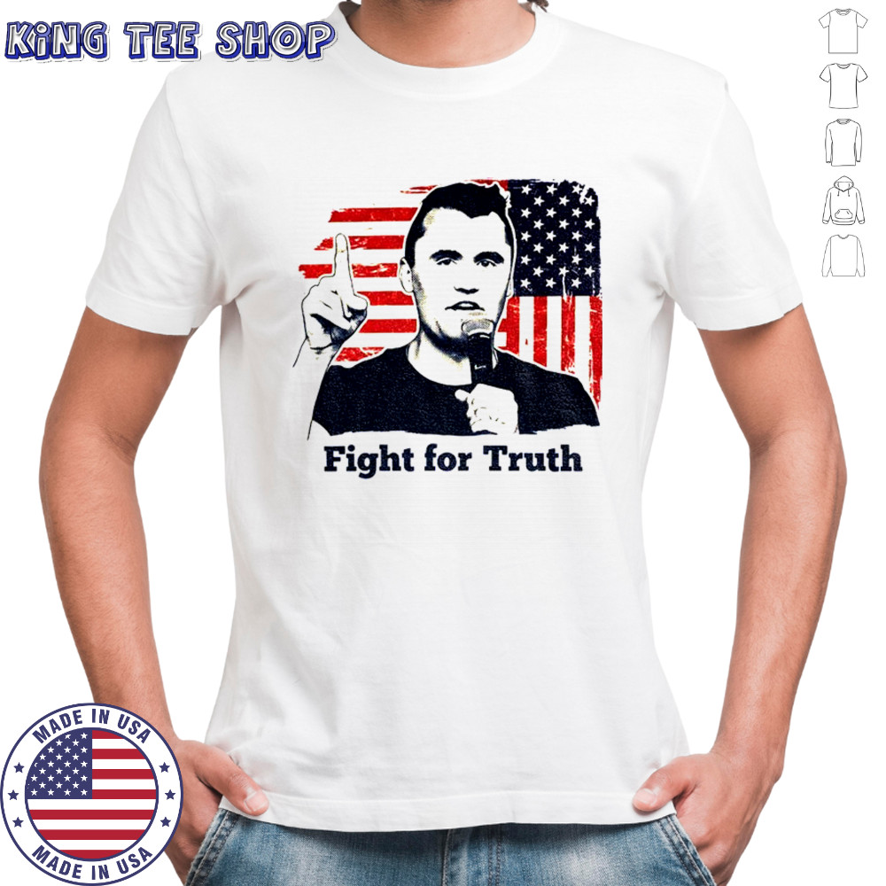 Charlie Kirk Fight for Truth Politicals American flag shirt