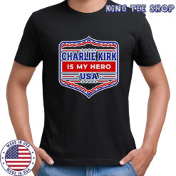 Charlie Kirk is My Hero USA shirt
