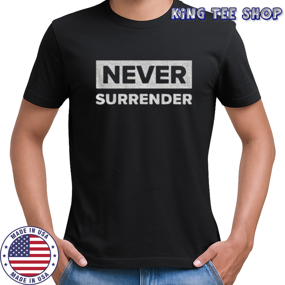 Charlie Kirk never surrender shirt