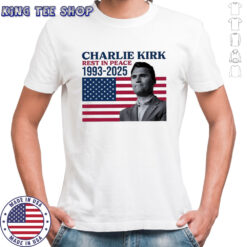 Charlie Kirk Rest In Peace 1993 2025 America Shirt