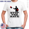 Charlie Kirk stop the hate memorial shirt