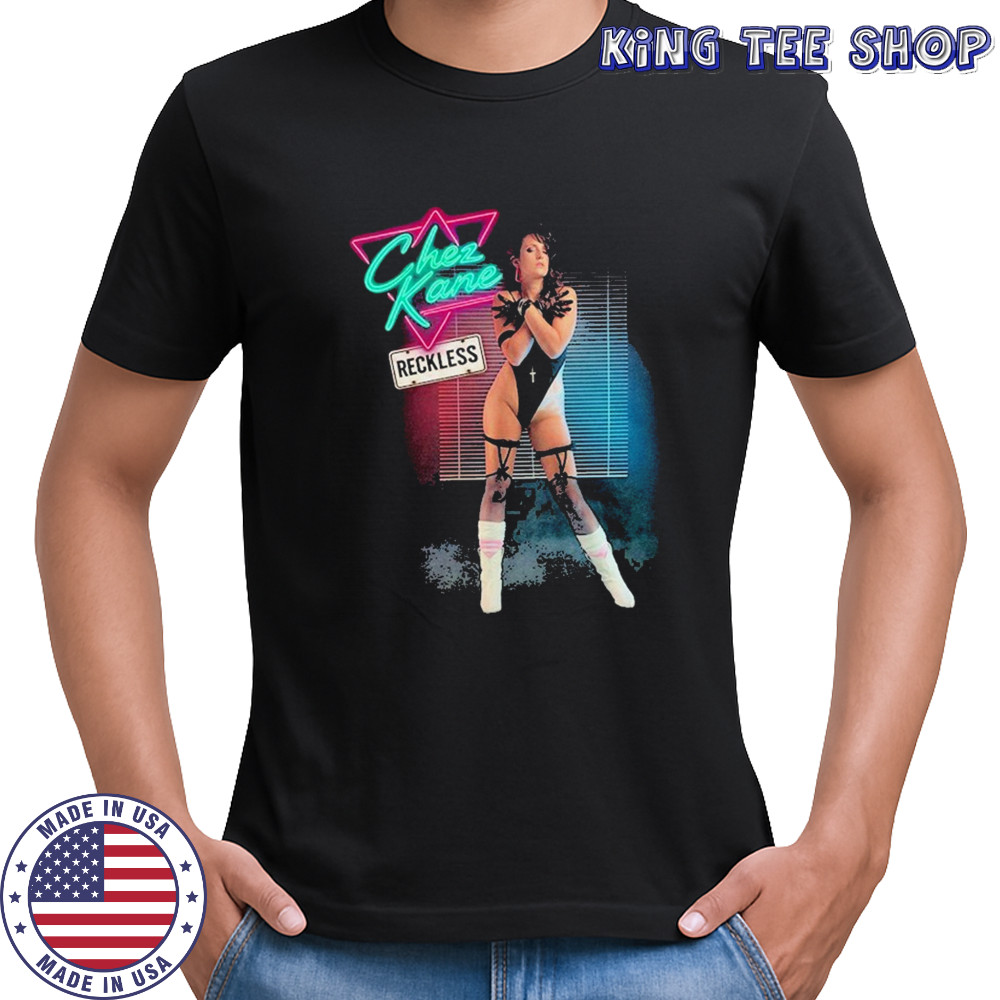 Chez Kane Reckless T-shirt