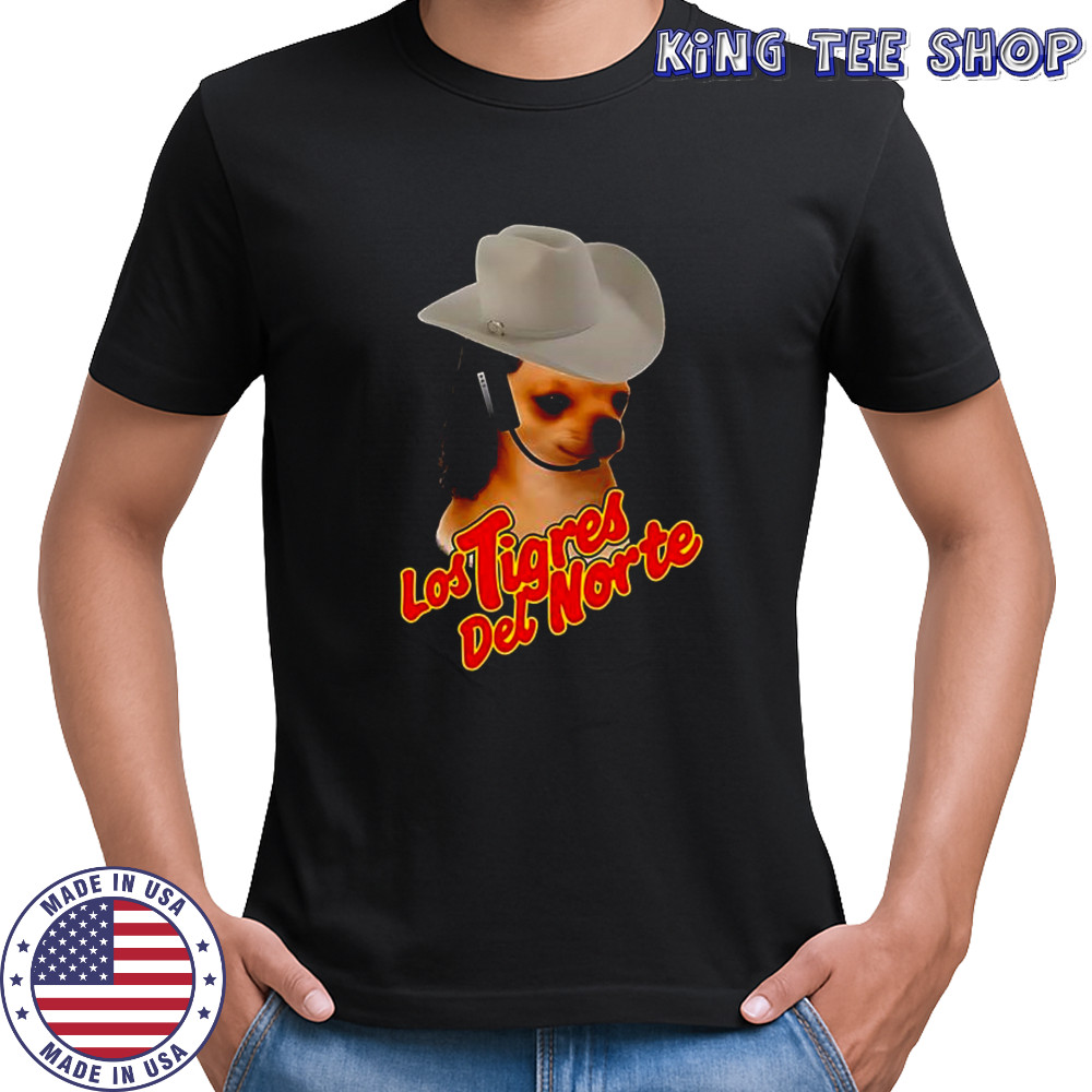 Chihuahua Dog Los Tigres Del Norte Cowboy Hat shirt