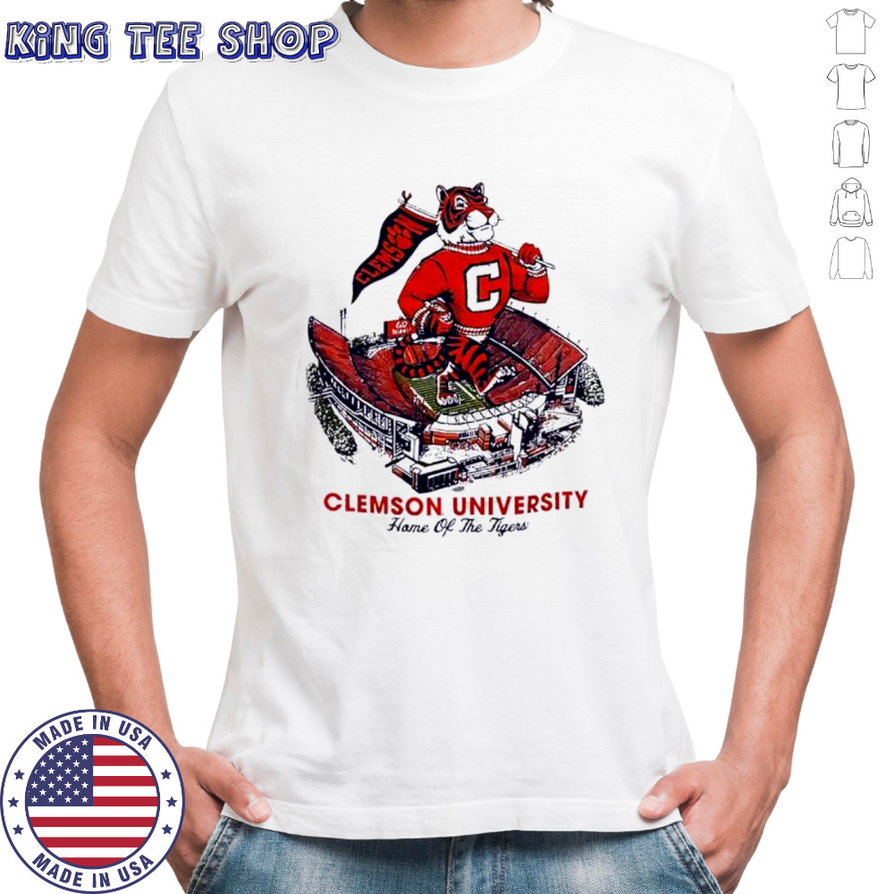 Clemson University Home Of The Tigers Mascot Stadium shirt