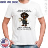 Dachshund head is fucked up heart is fucked up shirt