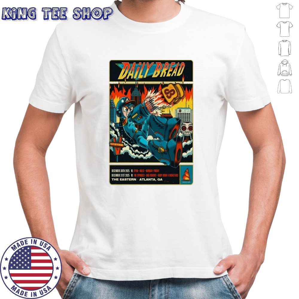 Daily Bread The Eastern Atlanta GA Dec 30-31 2025 T-shirt