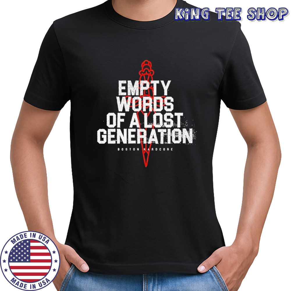 Death Before Dishonor Empty Words Of A Lost Generation Lost Generation T-shirt