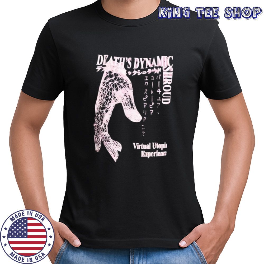 Deaths Dynamic Shroud Virtual Utopia Experience Japanese Text shirt