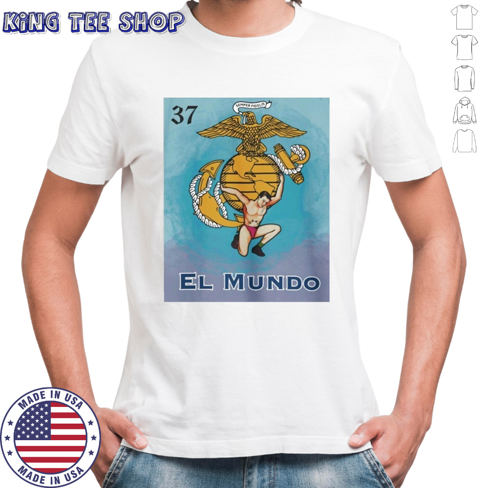 El Mundo Semper Fidelis T-shirt