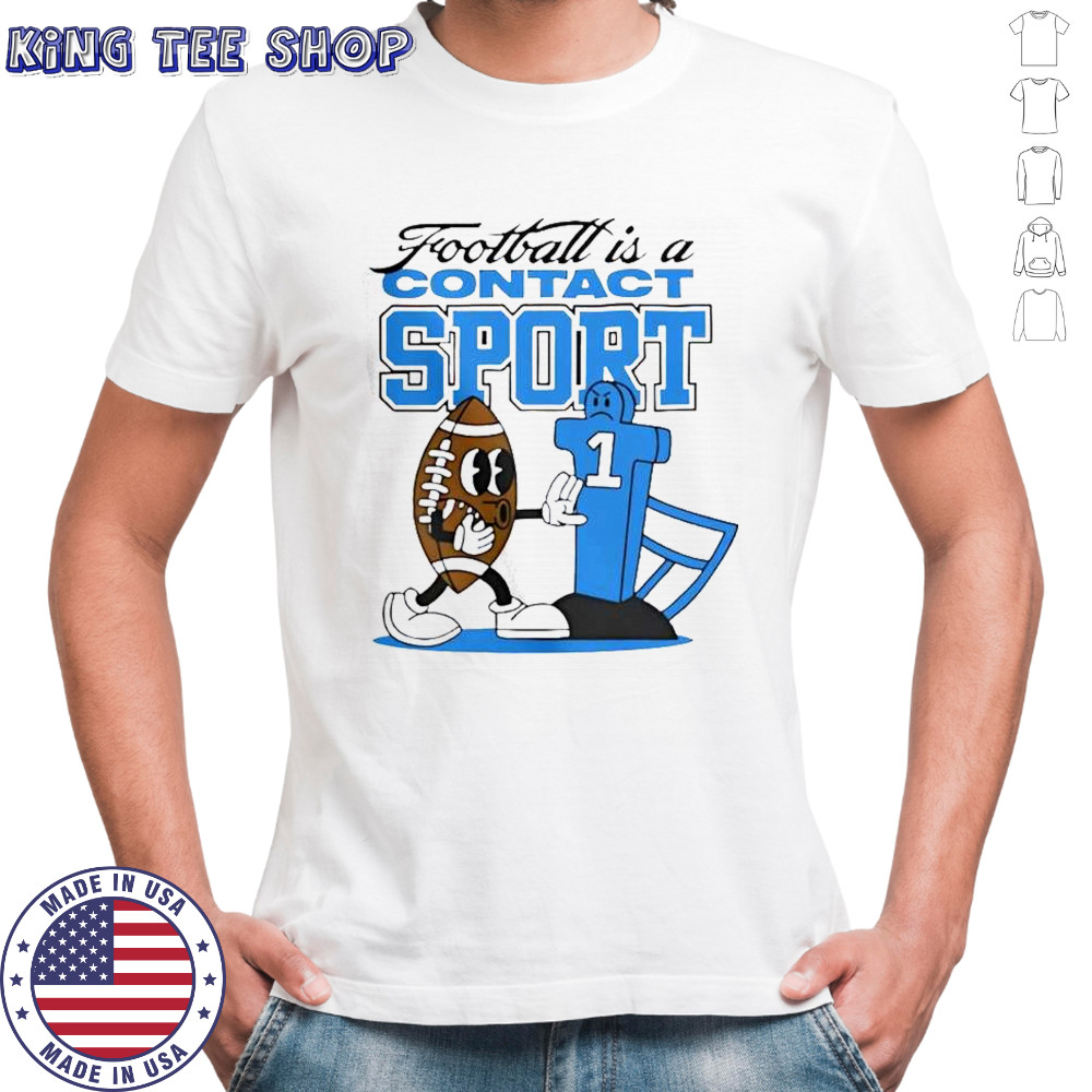 Football Is A Contact Sport Graphic T-Shirt