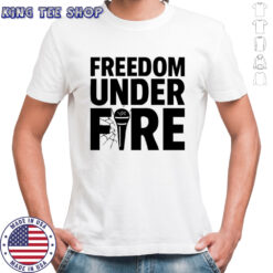 Freedom Under Fire Charlie Kirk shirt