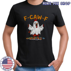 Ghost F-CAW-F Chicken political parody Halloween shirt