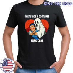 Ghost that’s not a costume kiss cam Halloween shirt