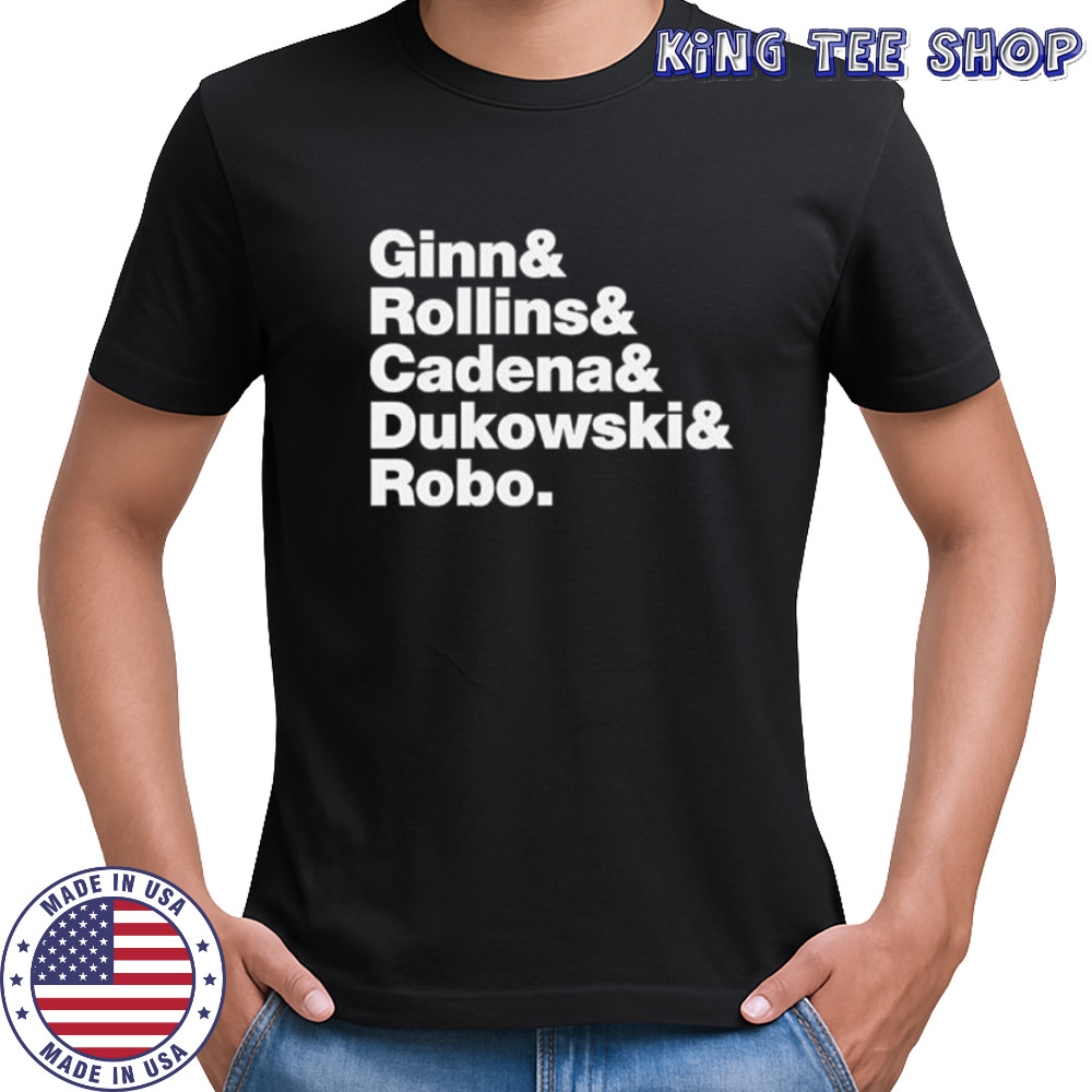 Ginn Rollins Cadena Dukowski Robo Band Member Names shirt