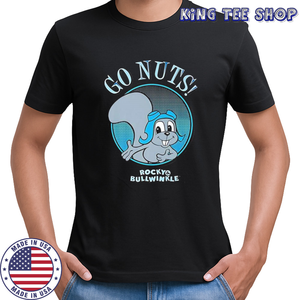 Go nuts rocky Bullwinkle shirt