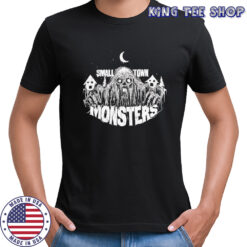 Halloween Ghost Monter Small Town Monsters shirt