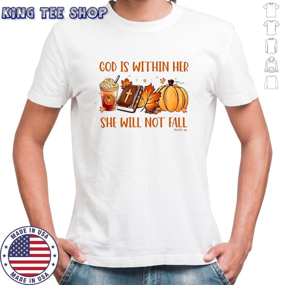 Halloween God is within her she will not fall shirt