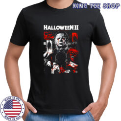 Halloween II More Of The Night He Came Home Michael Myers Horror Movie Poster shirt