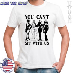Halloween You Can’t Sit With Us Girls shirt