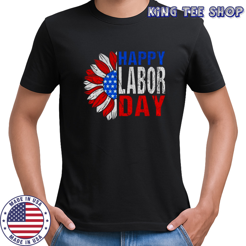 Happy labor Day shirt