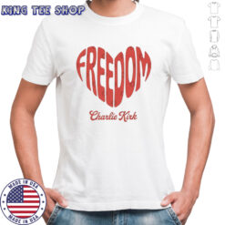 Heart Freedom Charlie Kirk T-Shirt