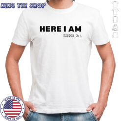 Here I am exodus shirt