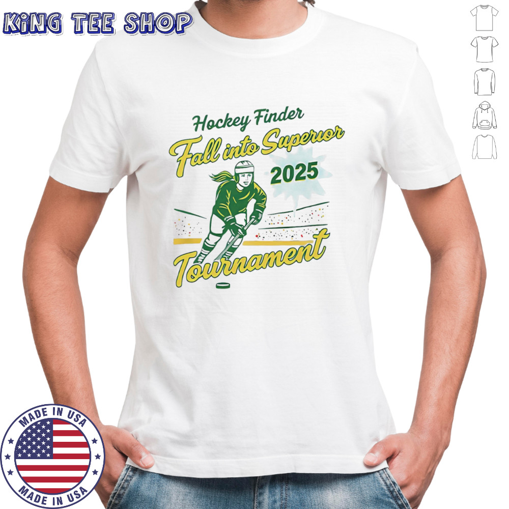 Hockey Finder Fall Into Superior 2025 Tournament shirt