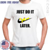 Homer Simpson Donuts Just Do It later shirt