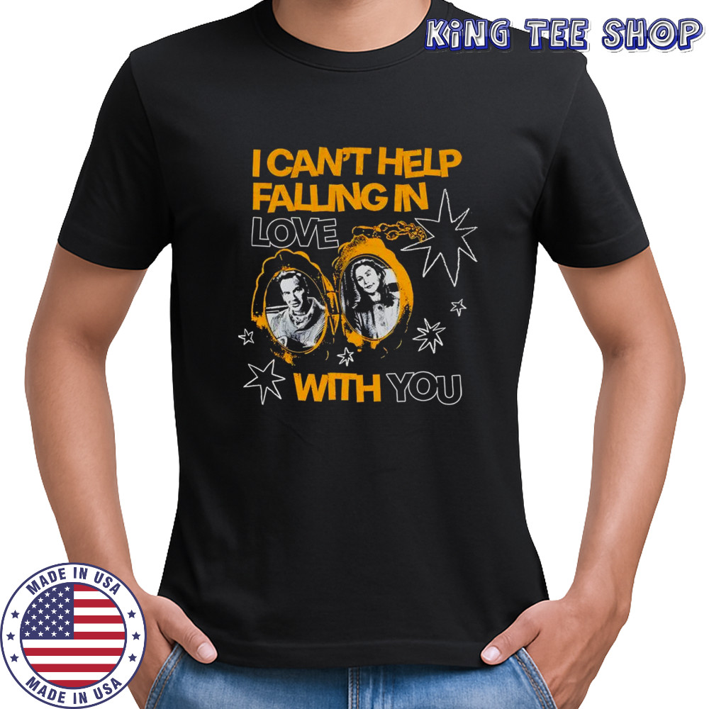I can’t help falling in love with you shirt