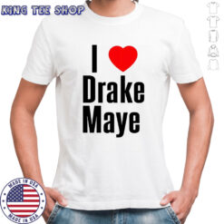 I love Drake Maye heart shirt