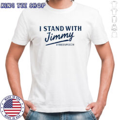 I Stand With Jimmy Freespeech blue shirt