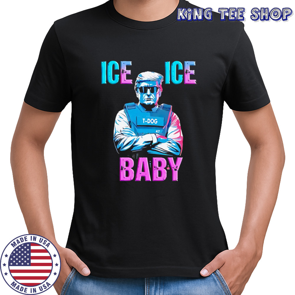 Ice Ice Baby Donald Trump T-Dog Bulletproof Vest shirt