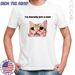 I’m literally just a cunt cute cat nail shirt