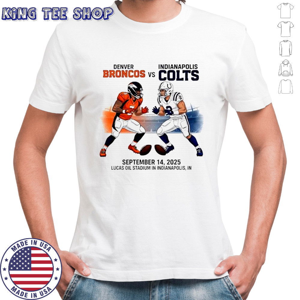 Indianapolis Colts vs Denver Broncos NLF 2025 Lucas Oil stadium shirt