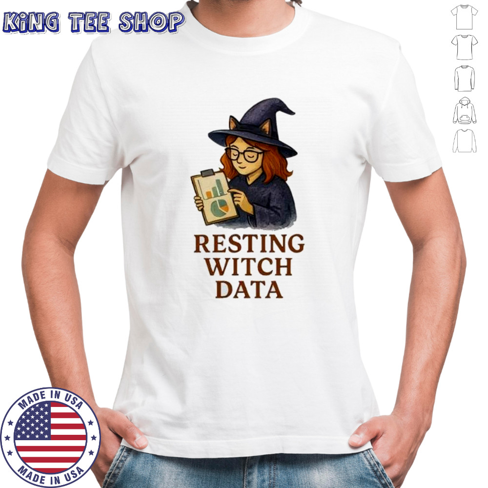 Inktastic resting witch data funny shirt