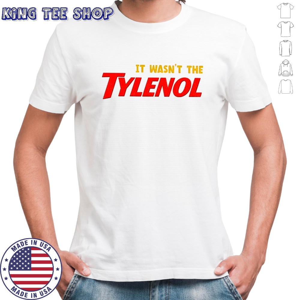 It wasn’t the Tylenol Autism Awareness shirt