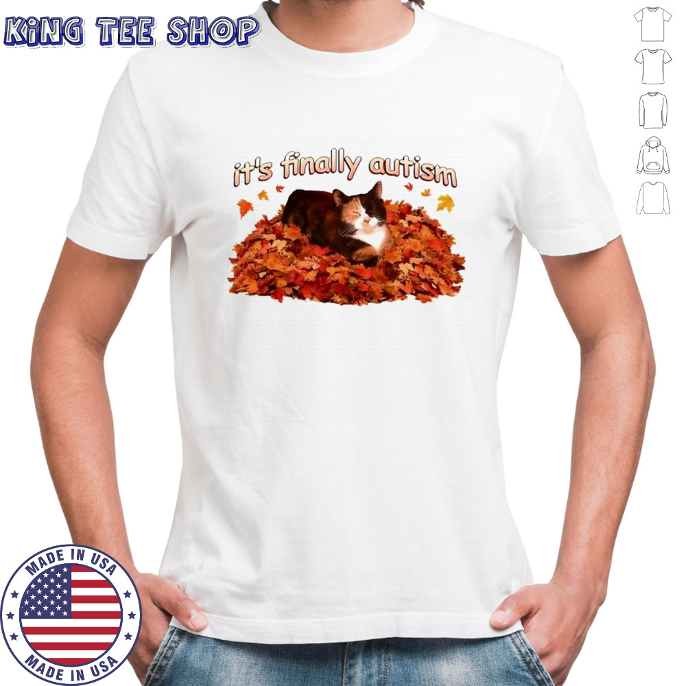 It’s finally autism autumn cat shirt