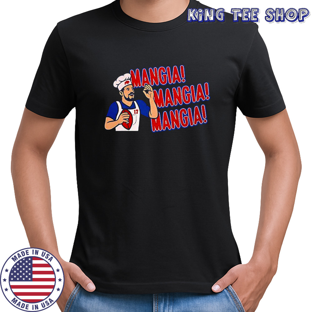 Josh Allen Mangia Mangia Mangia Buffalo Bills shirt