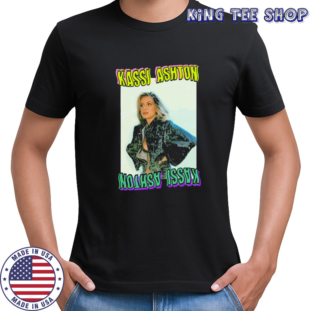 Kassi Ashton She’s Got An Attitude T-shirt