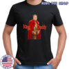 Keith Craft Trump King Daddy shirt
