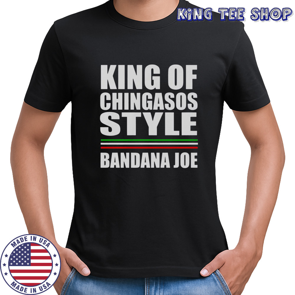King Of Chingasos Bandana Joe T-Shirt