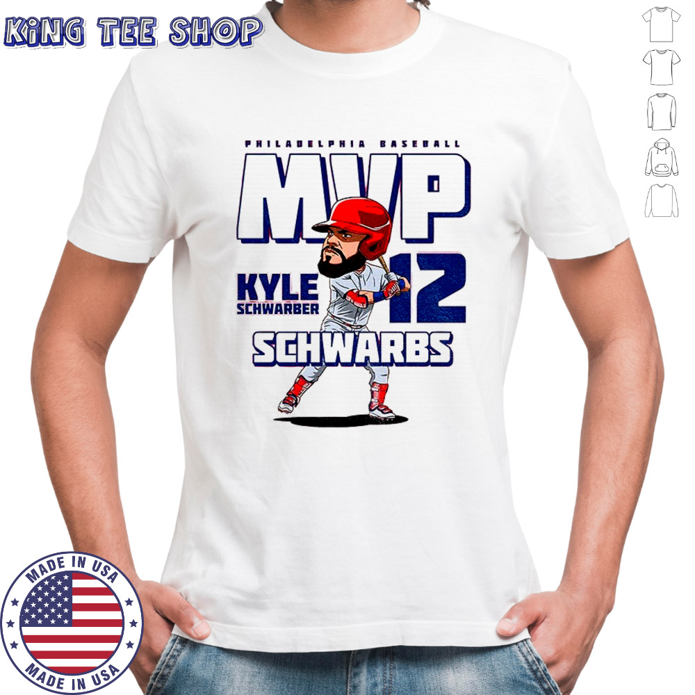 Kyle Schwarber Schwarbs MVP Philadelphia Phillies MLB Baseball cartoon shirt