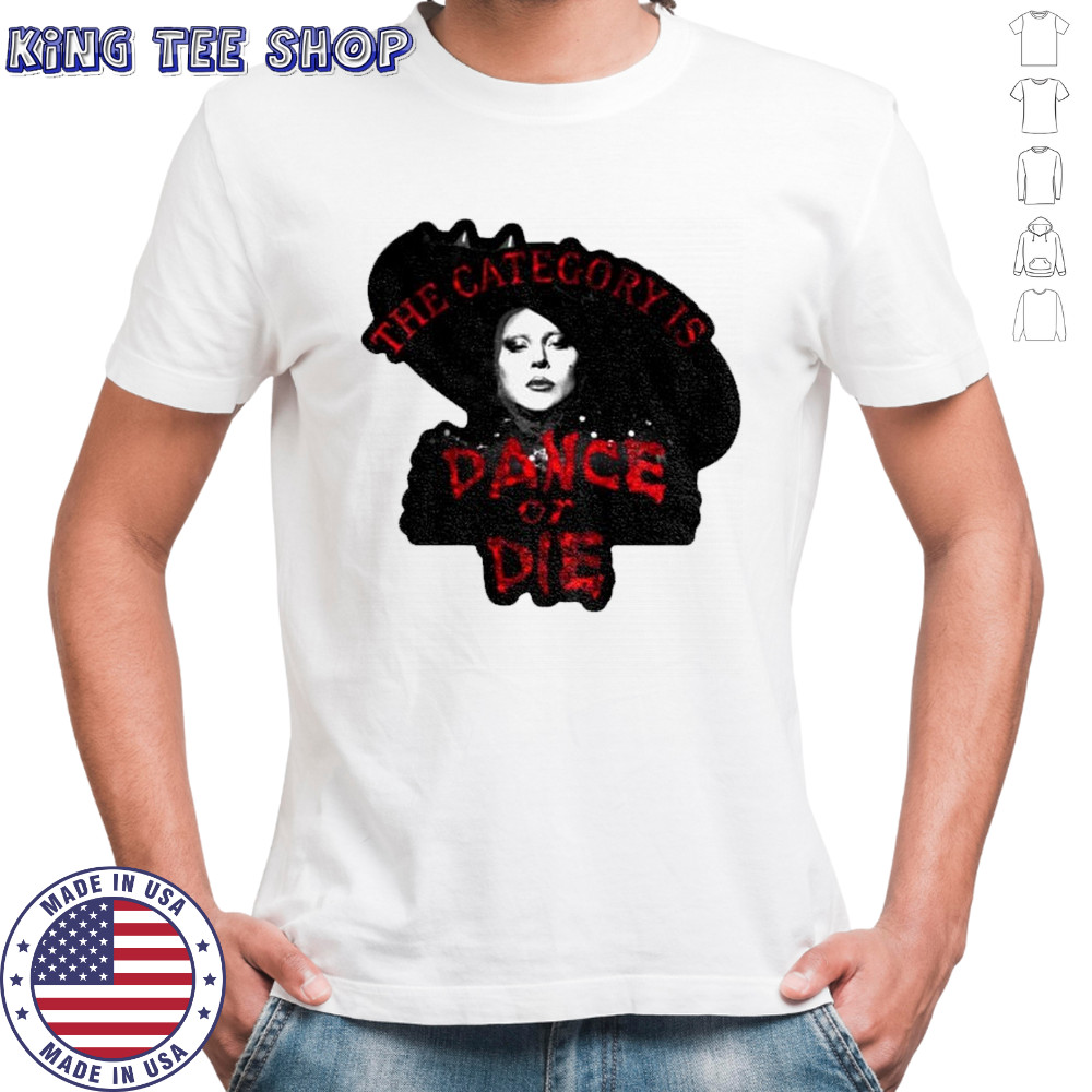 Lady Gaga Dance or Die Abracadabra shirt